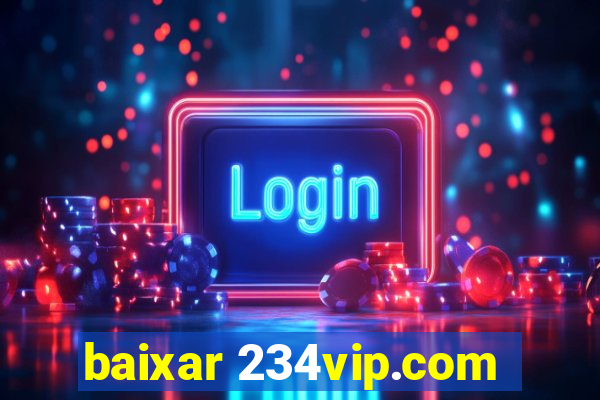 baixar 234vip.com